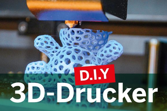D.I.Y. 3D-Drucker - DEIN EIGENER DRUCKER FÜR ZU HAUSE