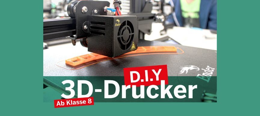 D.I.Y. 3D-Drucker - Dein eigener Drucker für zuhause - Kurs in den Sommerferien
