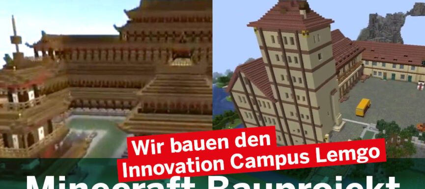 Minecraft Bauprojekt - Wir bauen den Innovation Campus Lemgo!